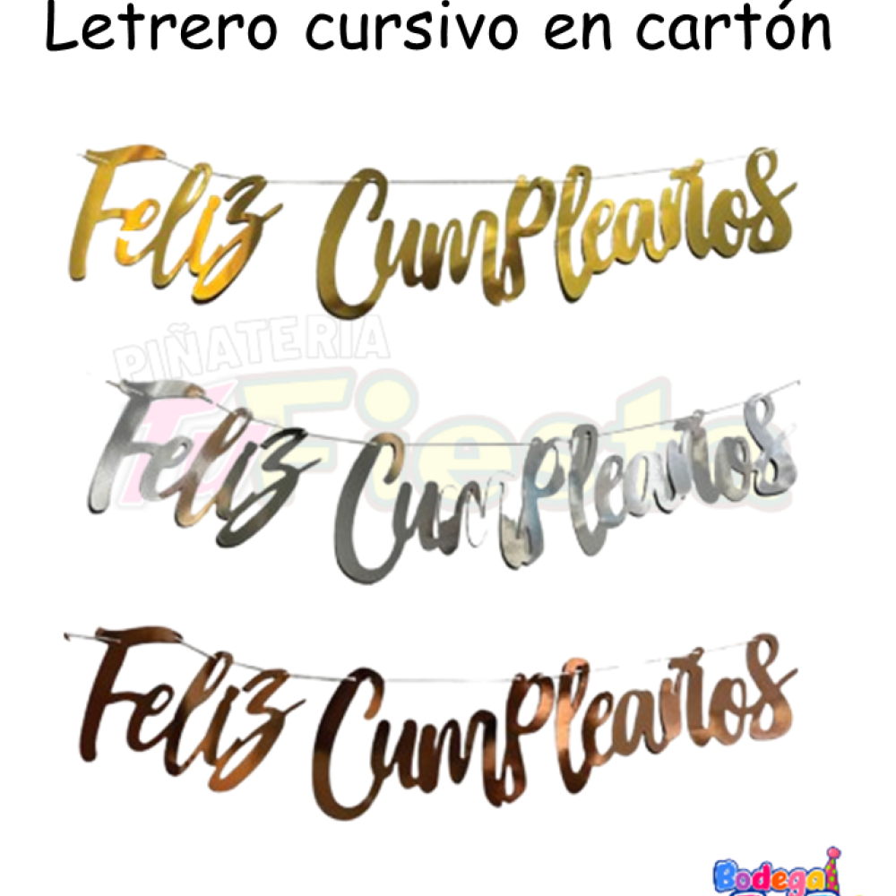 LETRERO CURSIVO FELIZ CUMPLEAÑOS (THE ONE)