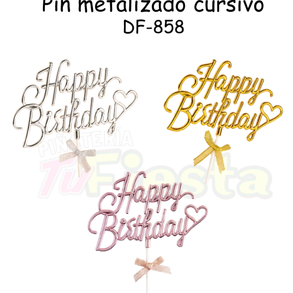 PIN METALIZADO HAPPY BIRTHDAY CURSIVO DF-858
