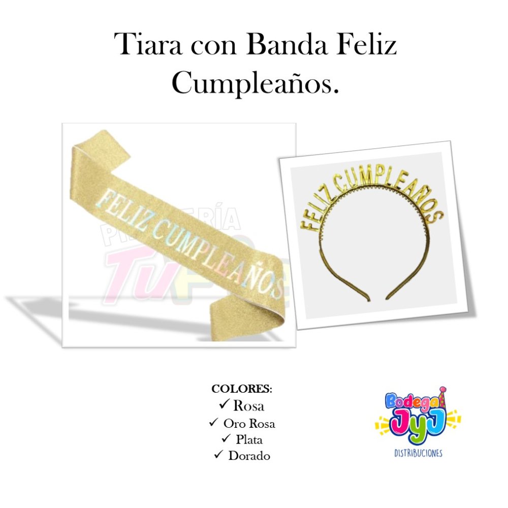 TIARA FELIZ CUMPLE CON BANDA FELIZ CUMPLEAÑOS MIRELLADA DCA25-179
