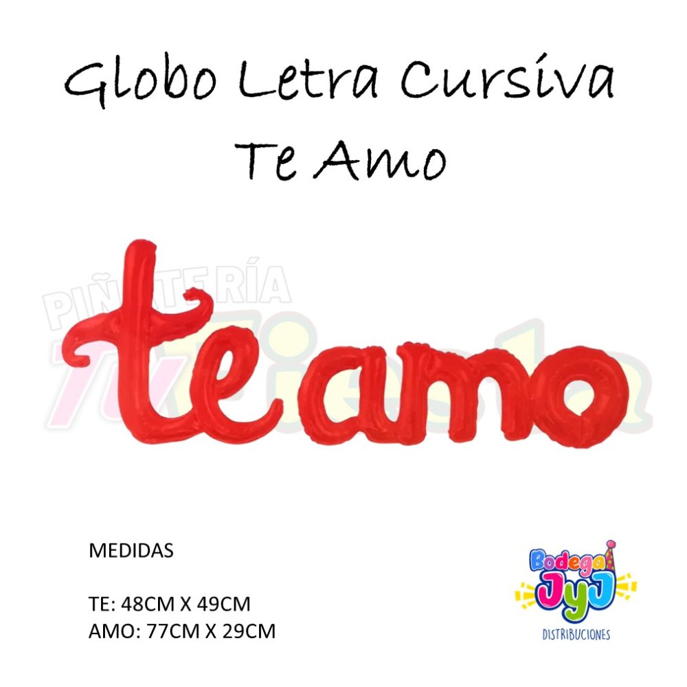GLOBO LETRA CURSIVA TE AMO