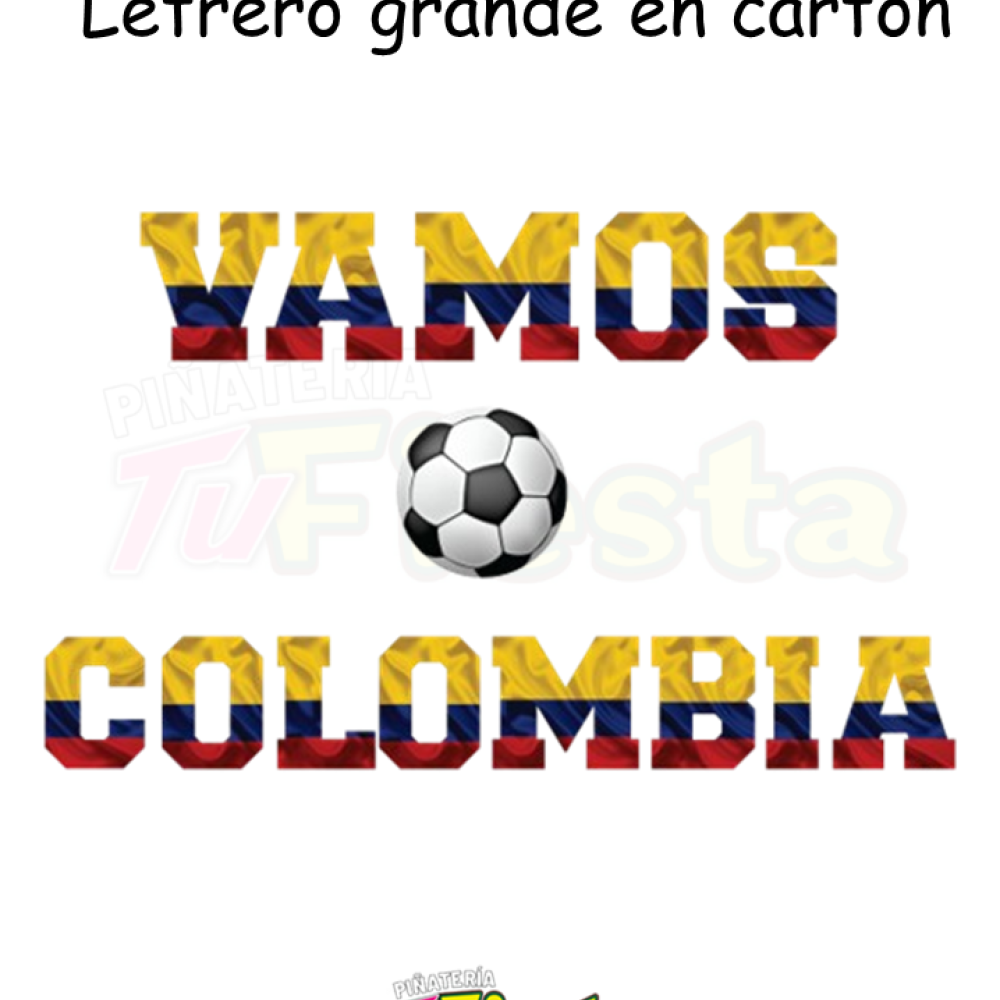 LETRERO VAMOS COLOMBIA LXL GRANDE - MOVILES